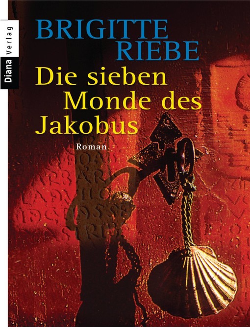 Title details for Die sieben Monde des Jakobus by Brigitte Riebe - Available